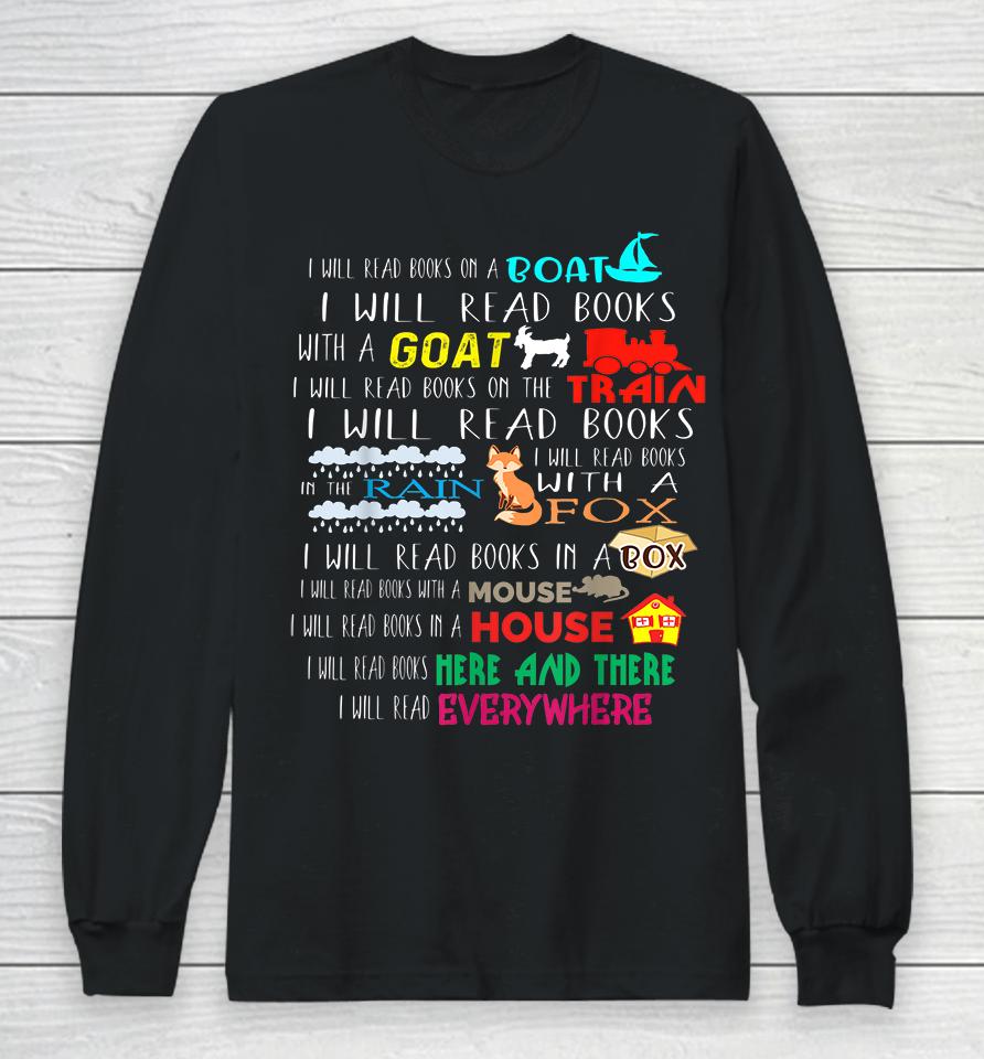 I Will Read Books On A Boat &Amp; Everywhere Reading Long Sleeve T-Shirt