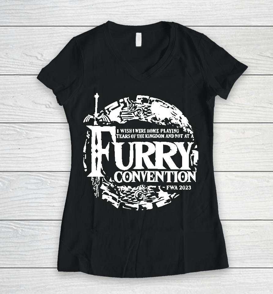 I Wish I Were Home Playing Tears Of The Kingdom And Not At A Furry Convention Fwa 2023 Women V-Neck T-Shirt