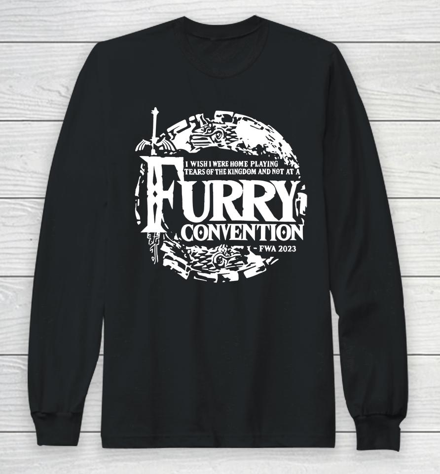 I Wish I Were Home Playing Tears Of The Kingdom And Not At A Furry Convention Fwa 2023 Long Sleeve T-Shirt