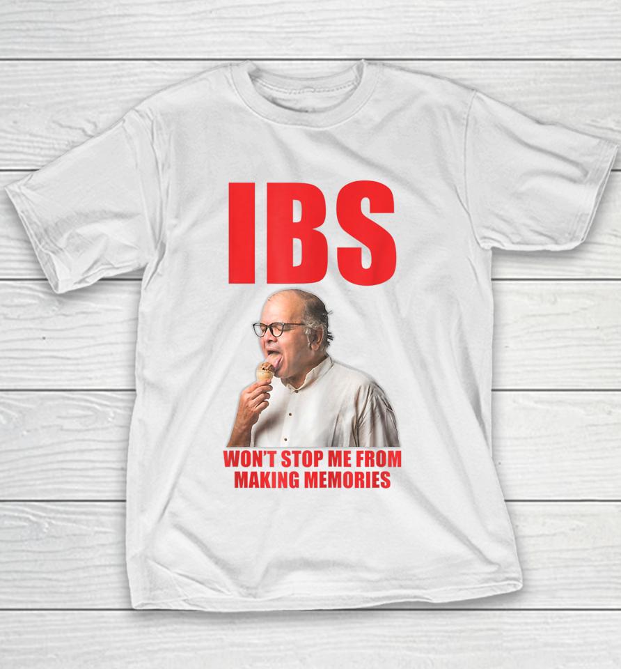 Ibs Won't Stop Me From Making Memories Youth T-Shirt
