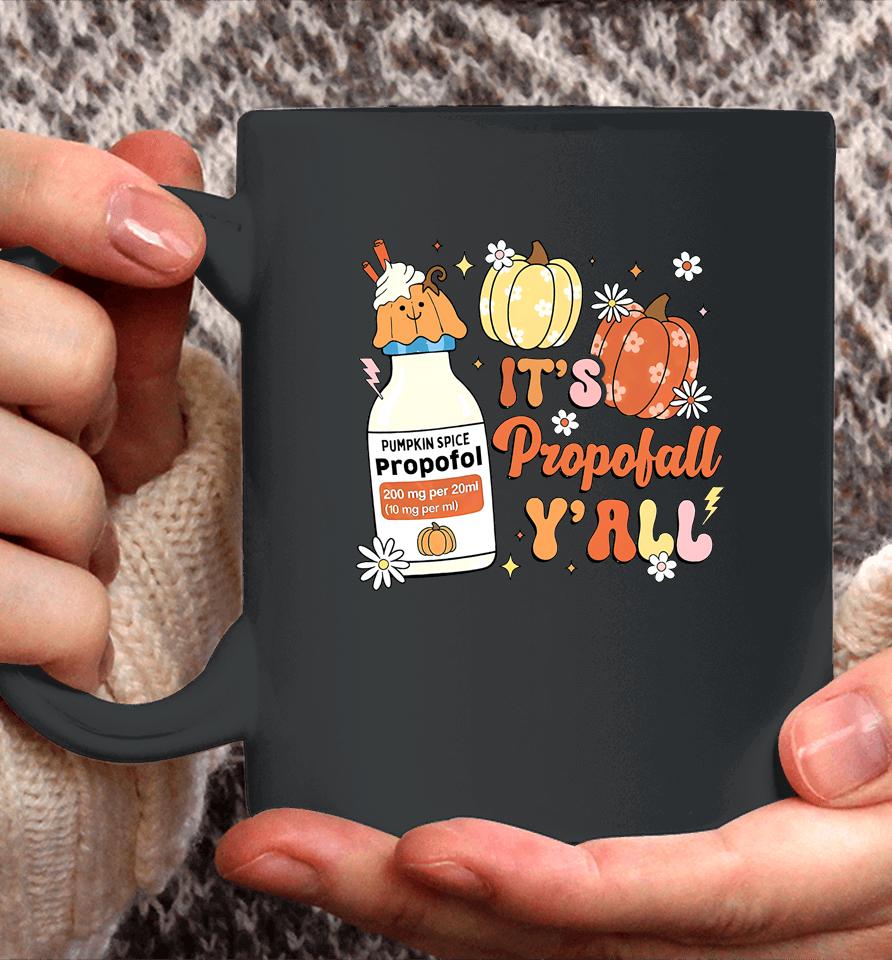 Icu Nurse Halloween, Propofol Autumn, It's Propofall Y'all Coffee Mug