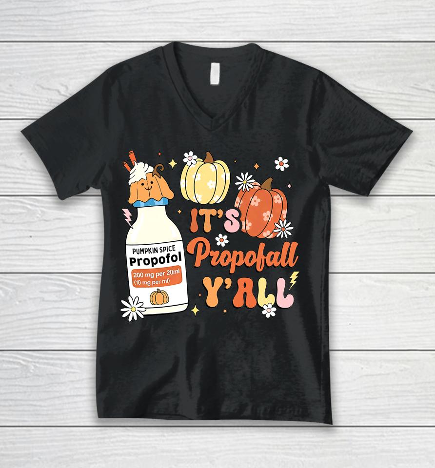 Icu Nurse Halloween, Propofol Autumn, It's Propofall Y'all Unisex V-Neck T-Shirt