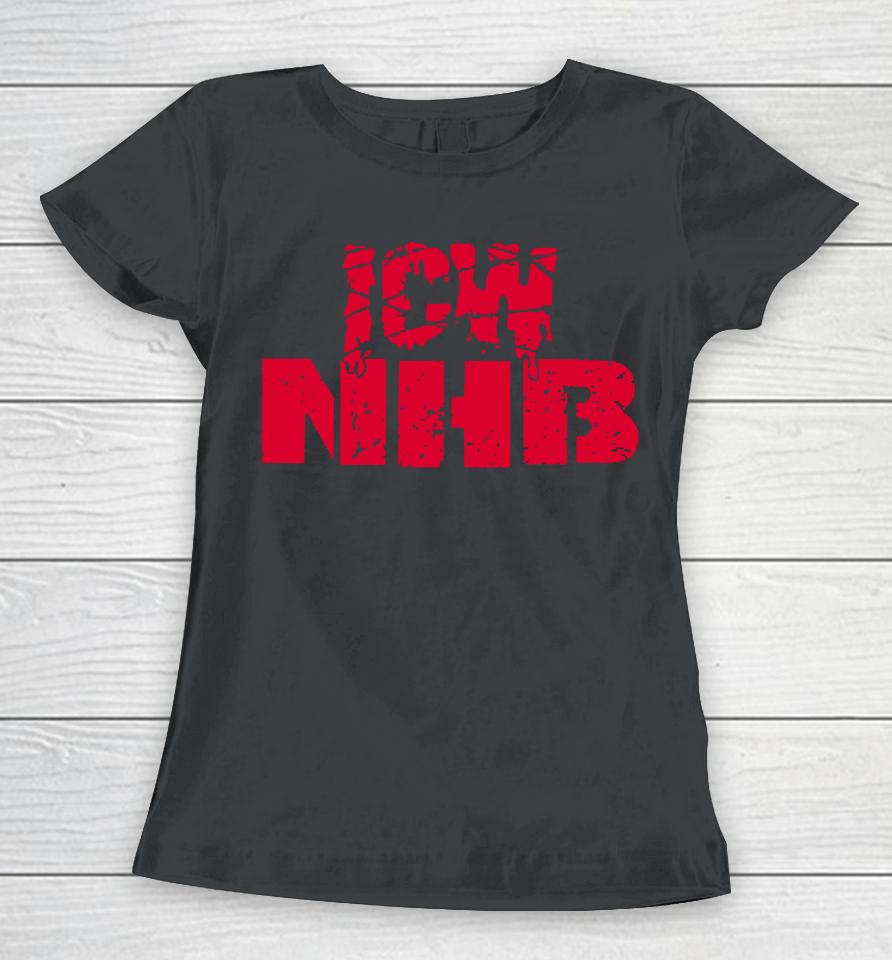 Icw No Holds Barred Icw Nhb  Brittni Sacco Women T-Shirt