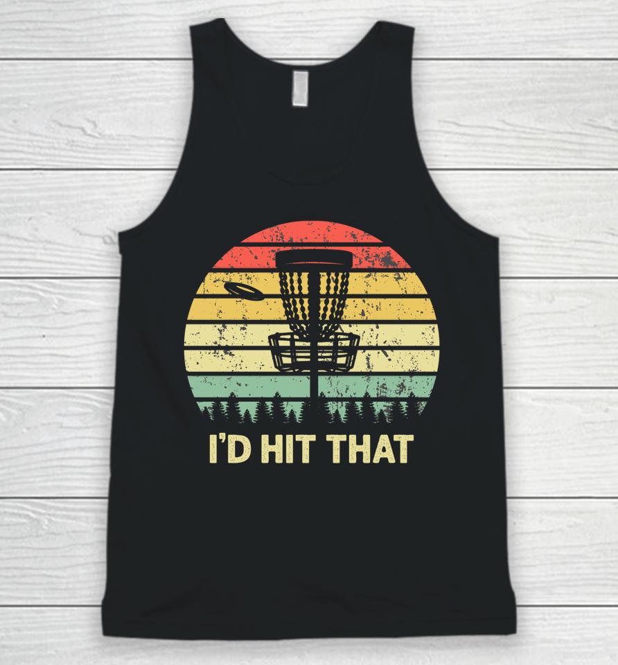 I'd Hit That Disc Golf Vintage Sunset Funny Father's Day Unisex Tank Top