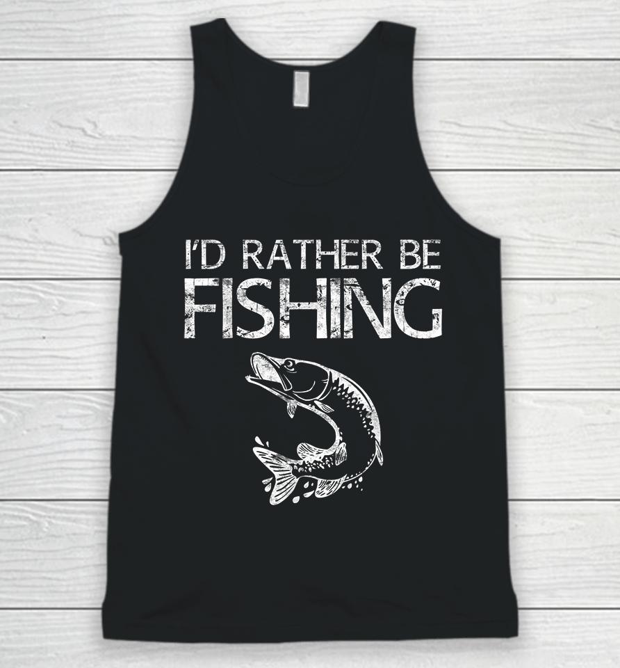 I'd Rather Be Fishing Unisex Tank Top