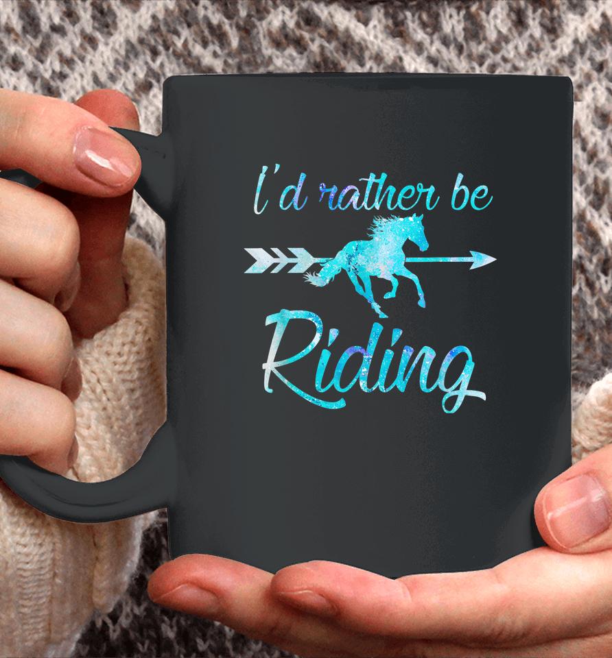 I'd Rather Be Riding Horses Coffee Mug
