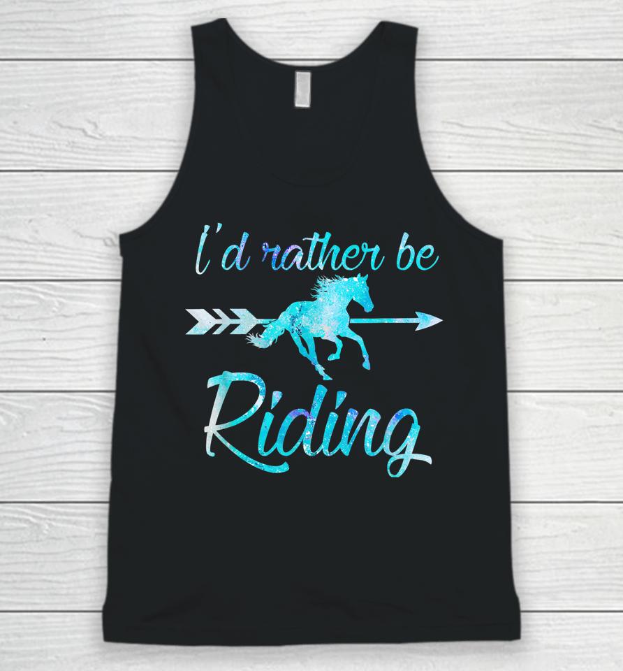 I'd Rather Be Riding Horses Unisex Tank Top