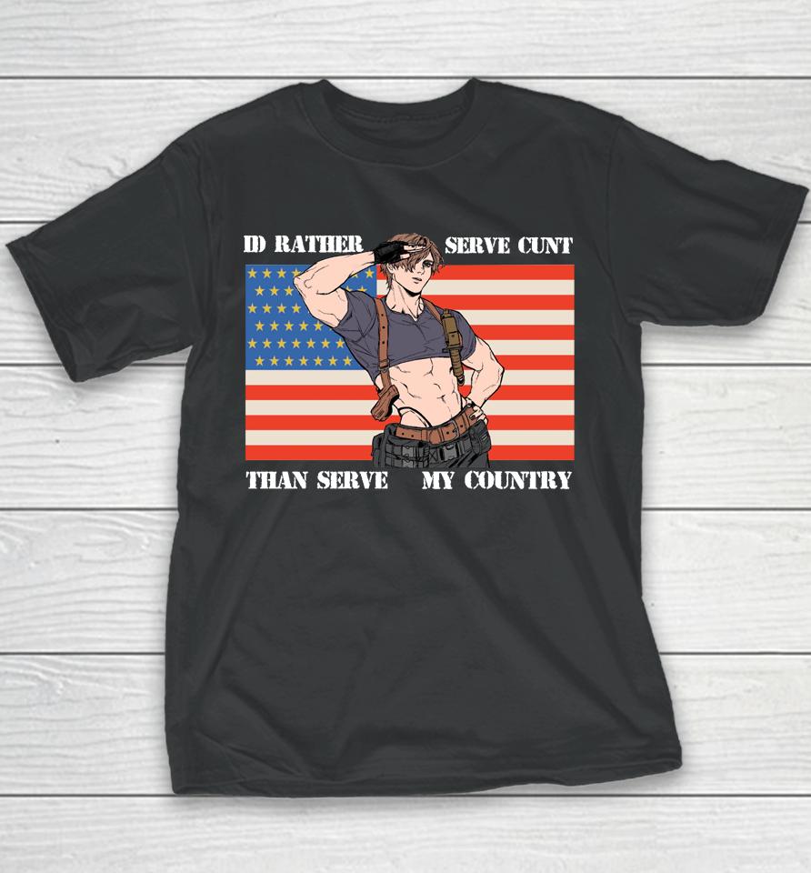 I'd Rather Serve Cunt Than Serve My Country Leon Kennedy Youth T-Shirt