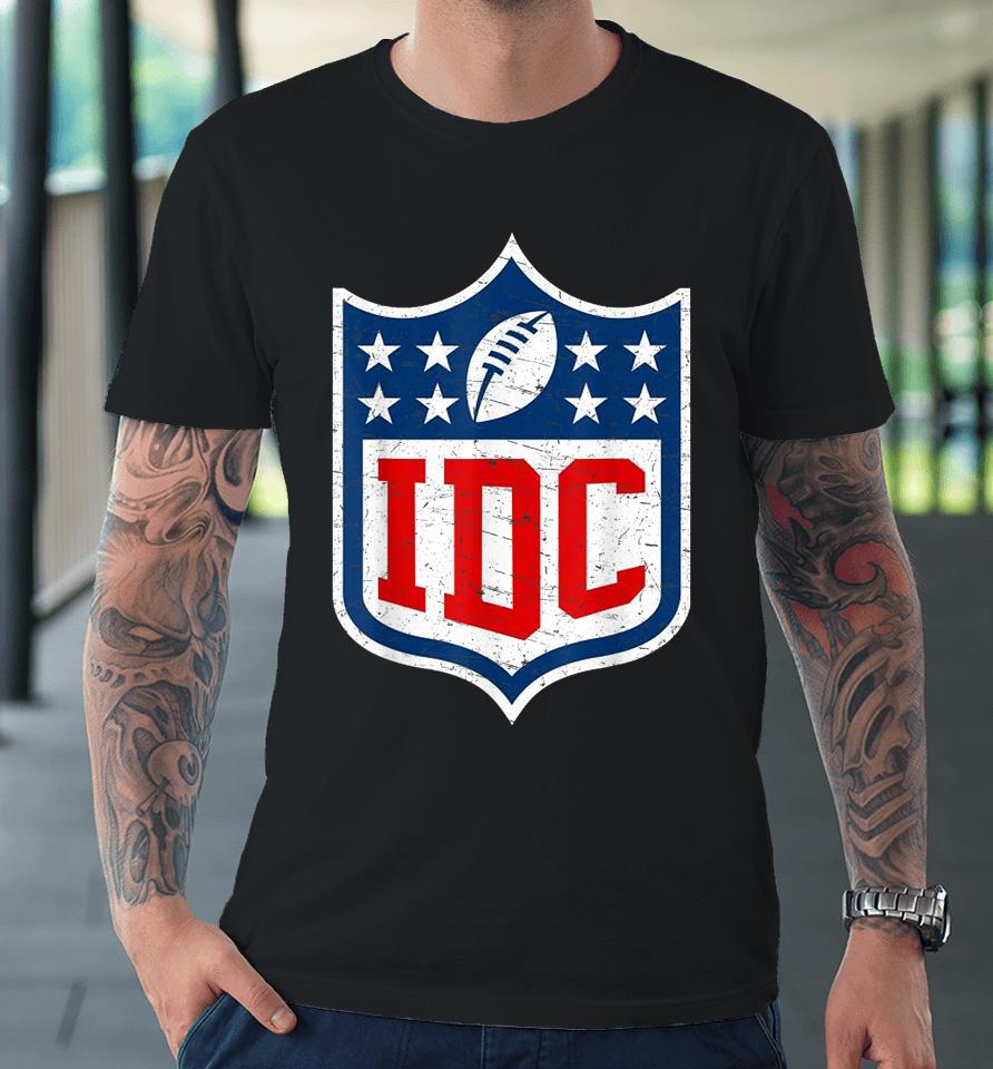 Idc American Football Funny I Don't Care Football Fan Lover Premium T-Shirt