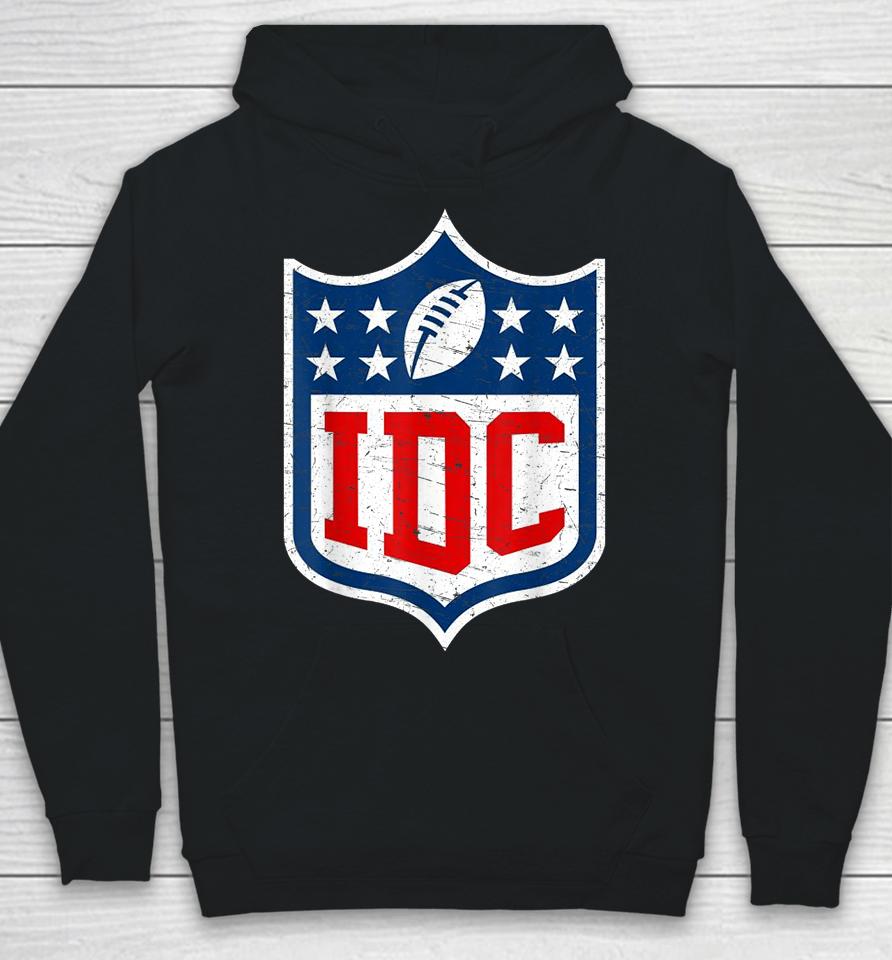 Idc American Football Funny I Don't Care Football Fan Lover Hoodie