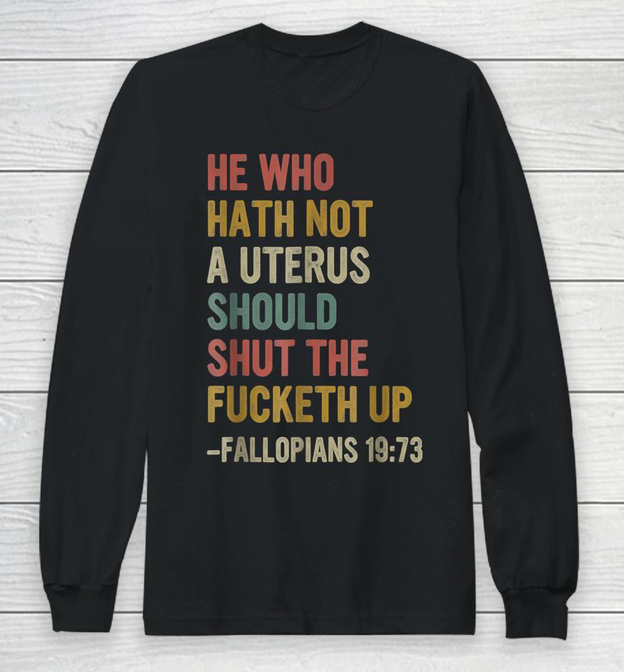 If I Wanted The Government In My Uterus Long Sleeve T-Shirt
