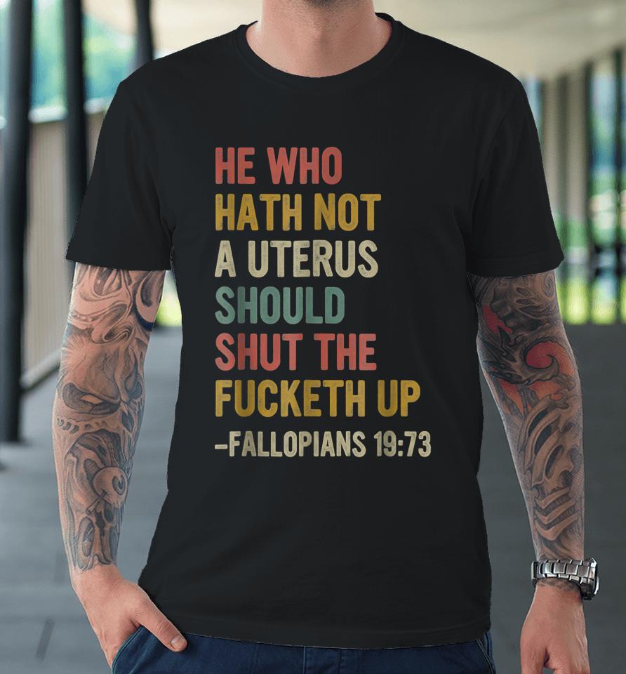 If I Wanted The Government In My Uterus Premium T-Shirt