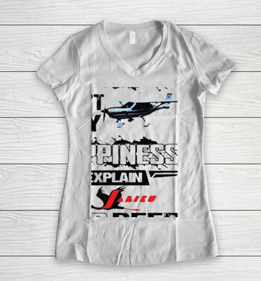 If Money Can’t Buy Jabiru Aircraft Happiness Explain Jabiru And Beer Women V-Neck T-Shirt