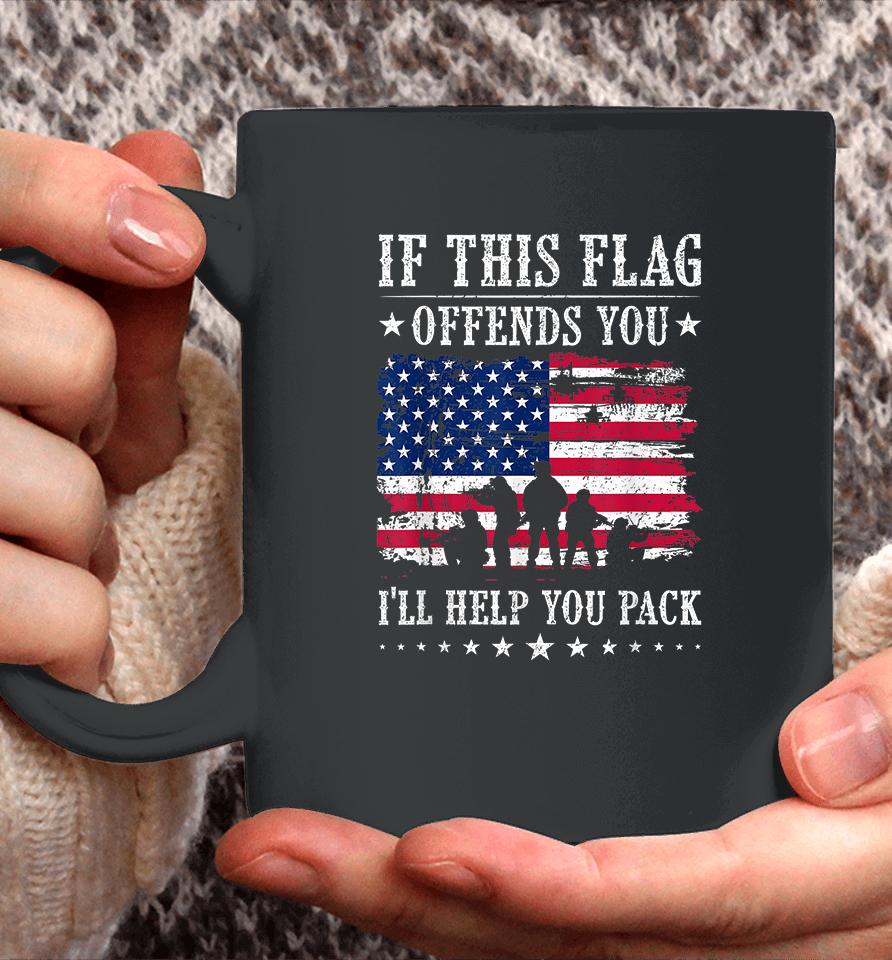 If This Flag Offends You I'll Help You Pack Coffee Mug