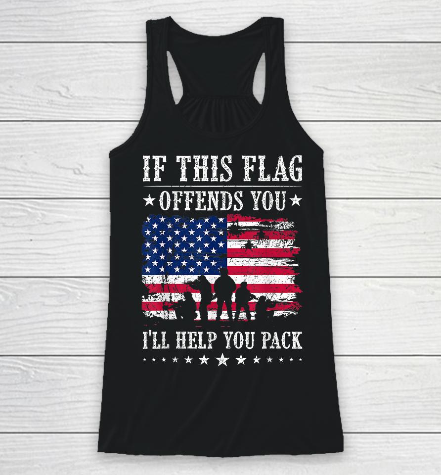 If This Flag Offends You I'll Help You Pack Racerback Tank