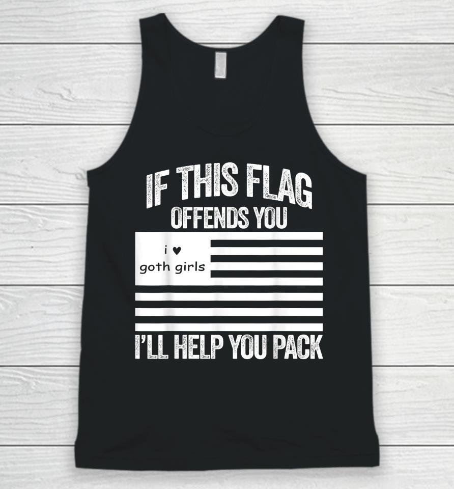 If This Usa Goth Girls Flag Offends You I'll Help You Pack Unisex Tank Top