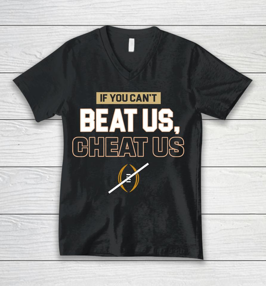 If You Can't Beat Us Cheat Us Unisex V-Neck T-Shirt