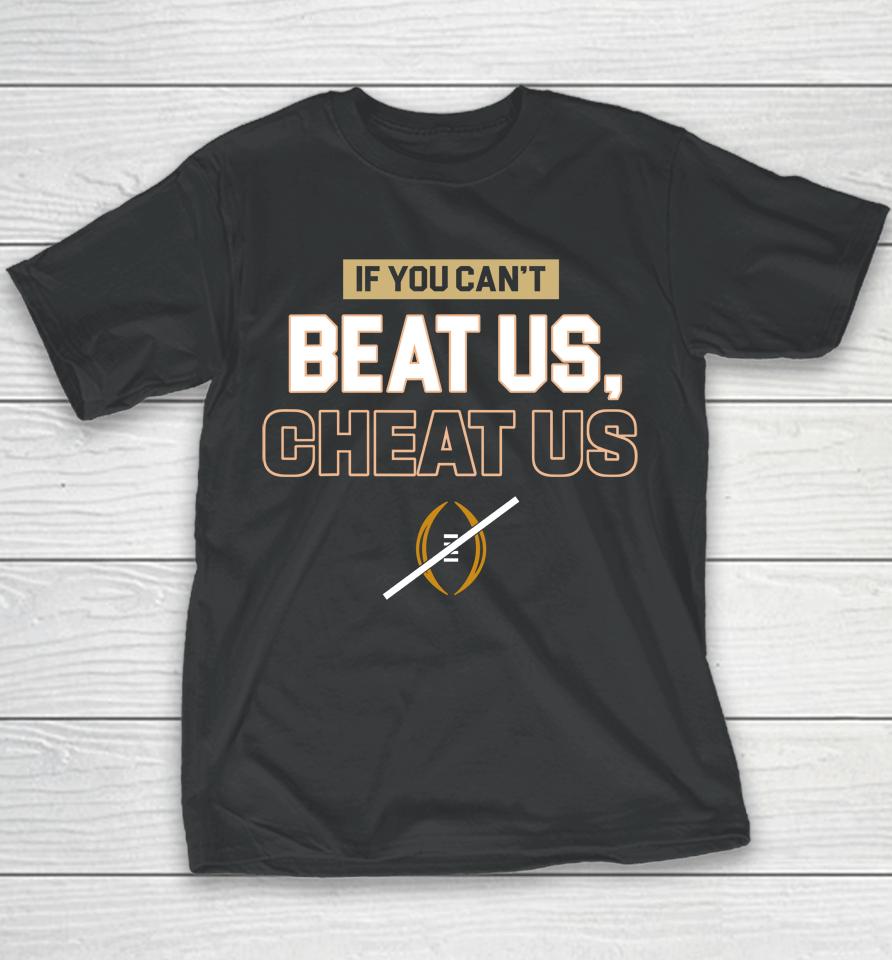 If You Can't Beat Us Cheat Us Youth T-Shirt
