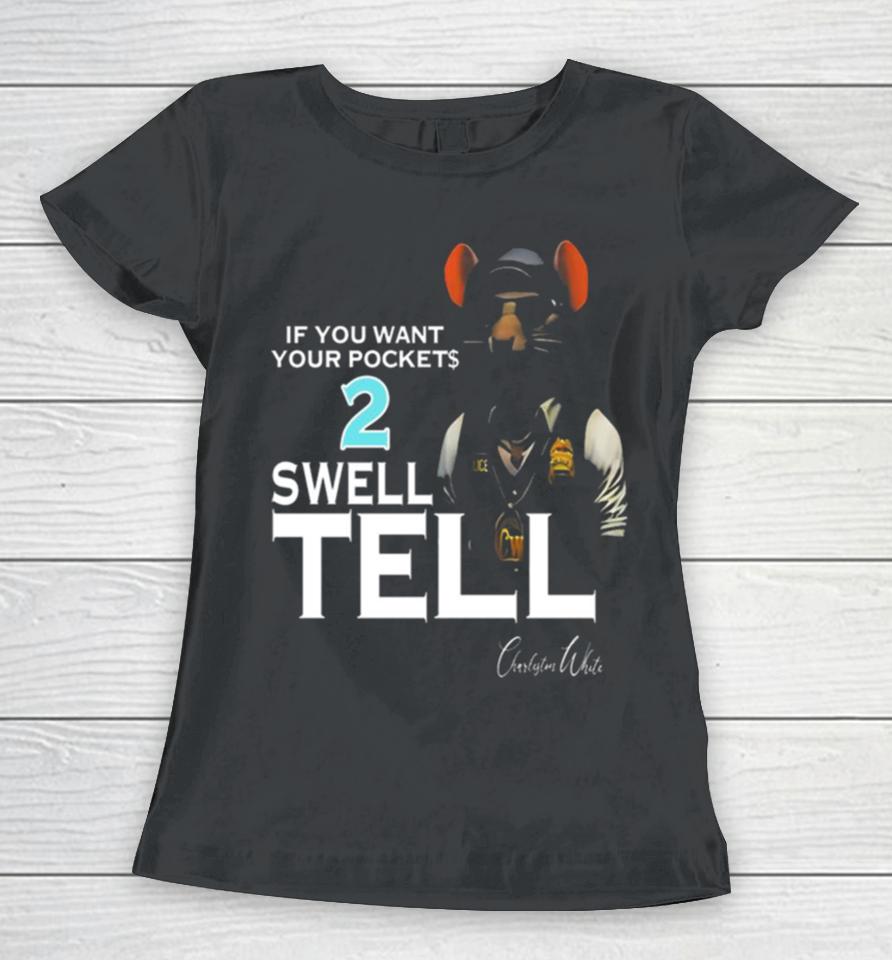 If You Want Your Pocket 2 Swell Tell Women T-Shirt