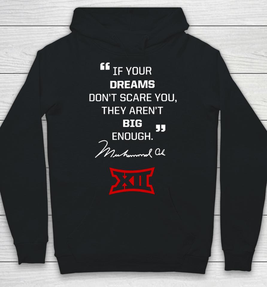 If Your Dreams Don’t Scare You, They Aren’t Big Enough Muhammad Ali Hoodie
