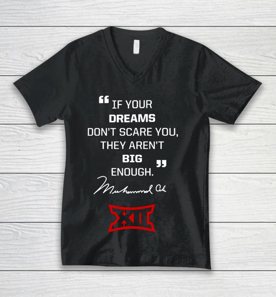 If Your Dreams Don’t Scare You, They Aren’t Big Enough Muhammad Ali Unisex V-Neck T-Shirt