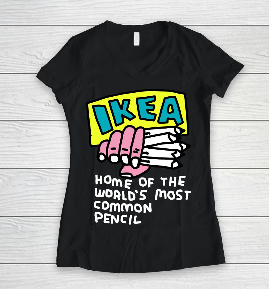 Ikea Home Of The World's Most Common Pencil Women V-Neck T-Shirt