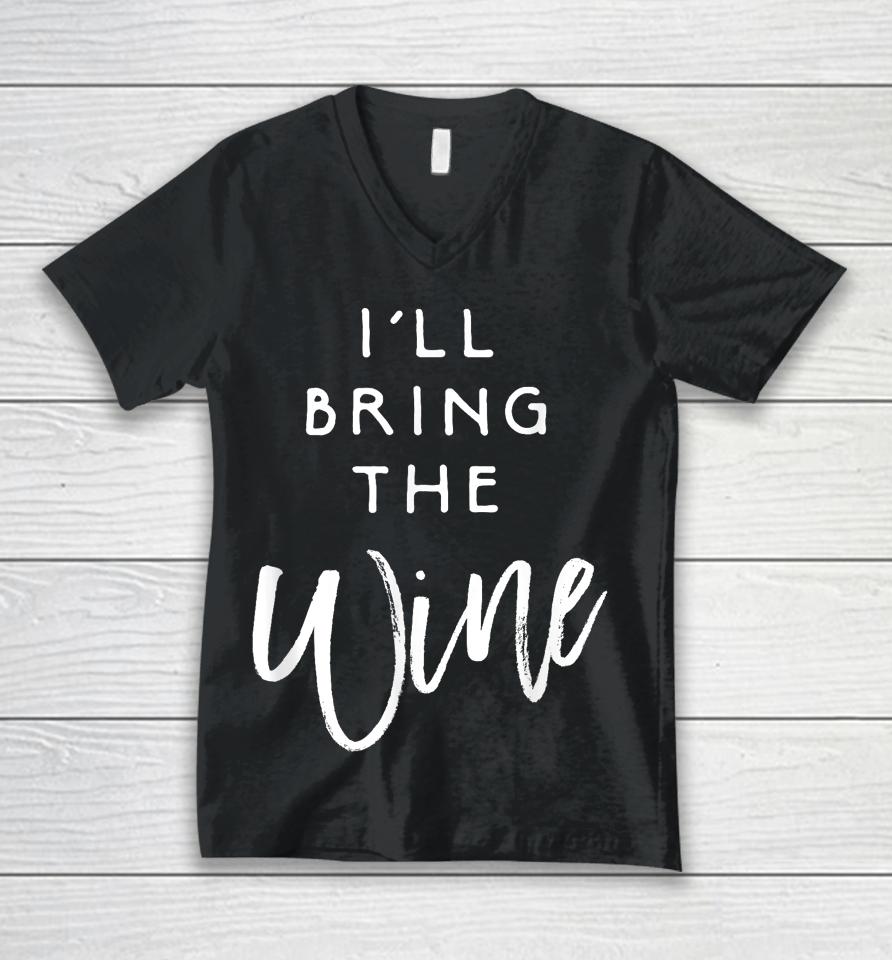 I'll Bring The Wine Unisex V-Neck T-Shirt