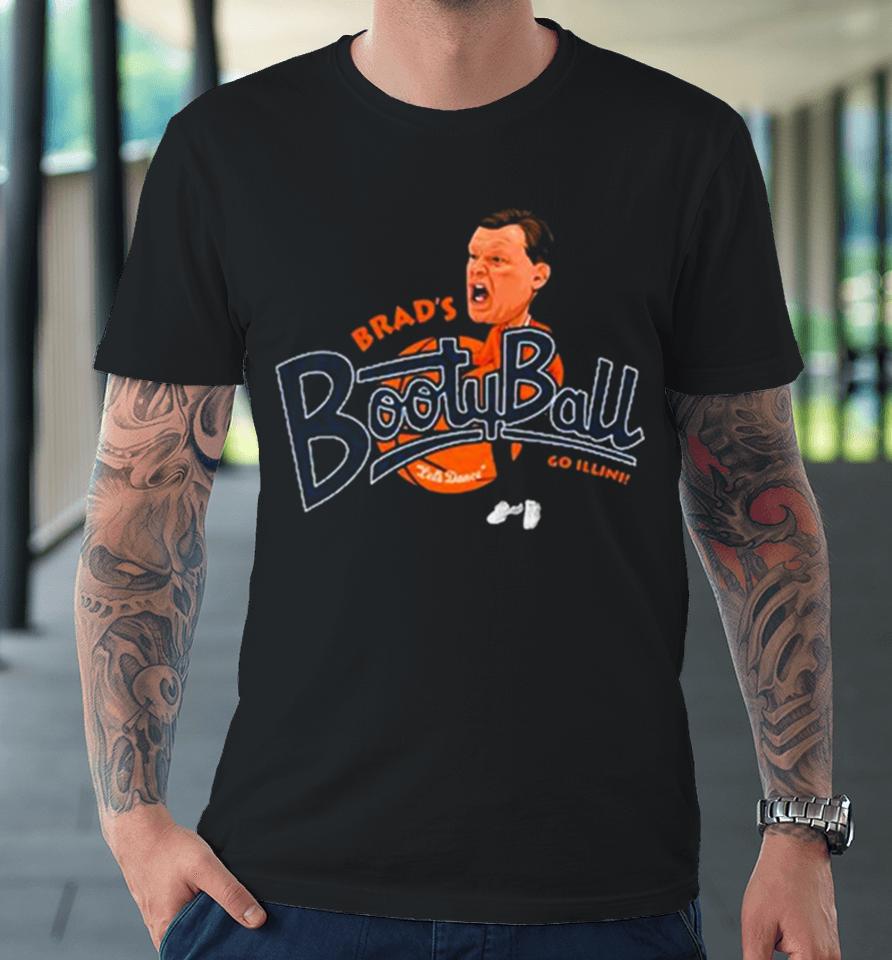 Illinois Basketball Brads Booty Ball Premium T-Shirt