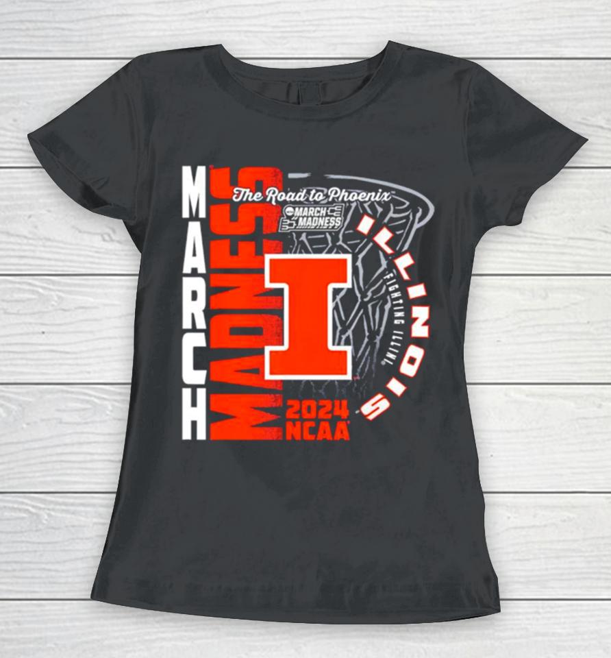 Illinois Fighting Illini 2024 Ncaa Basketball The Road To Phoenix March Madness Women T-Shirt