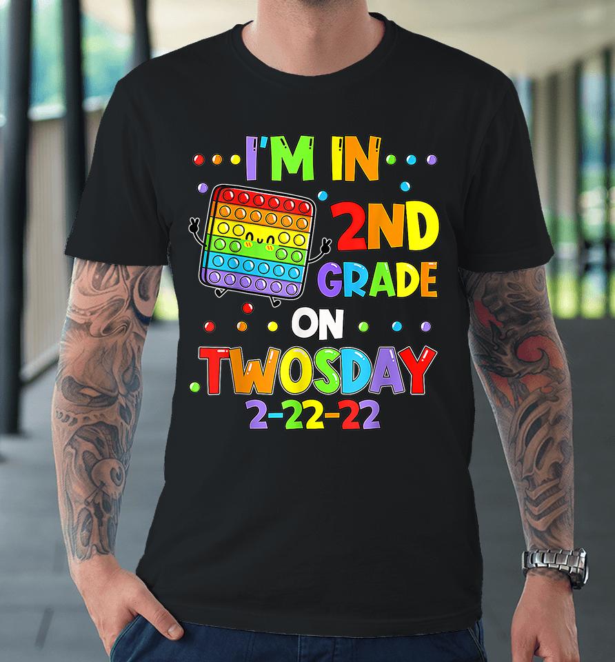 I'm 2Nd Grade On Twosday 02-22-22 Premium T-Shirt