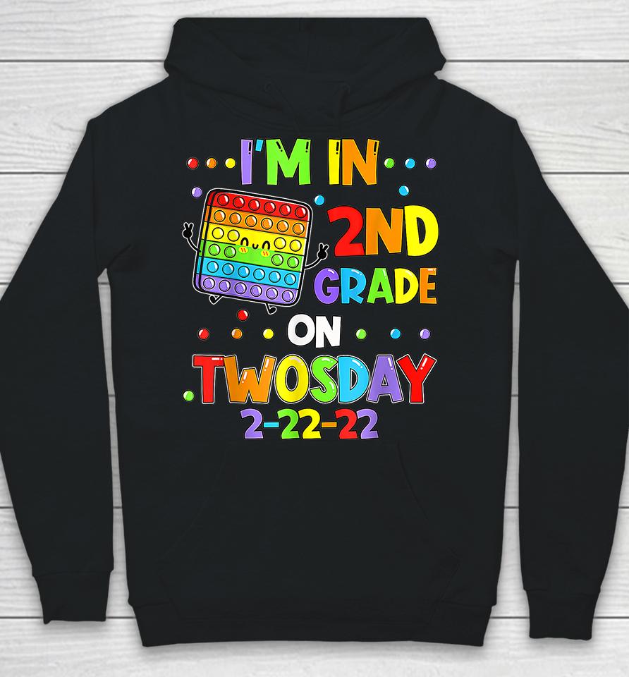 I'm 2Nd Grade On Twosday 02-22-22 Hoodie