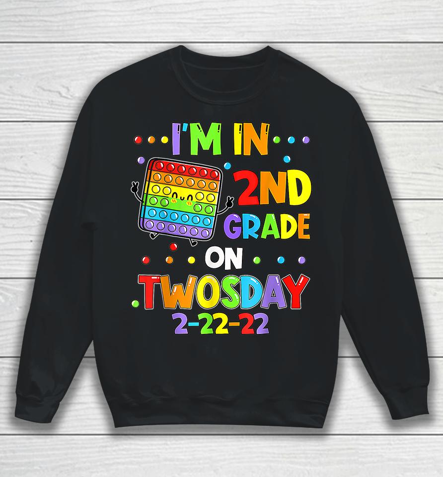 I'm 2Nd Grade On Twosday 02-22-22 Sweatshirt