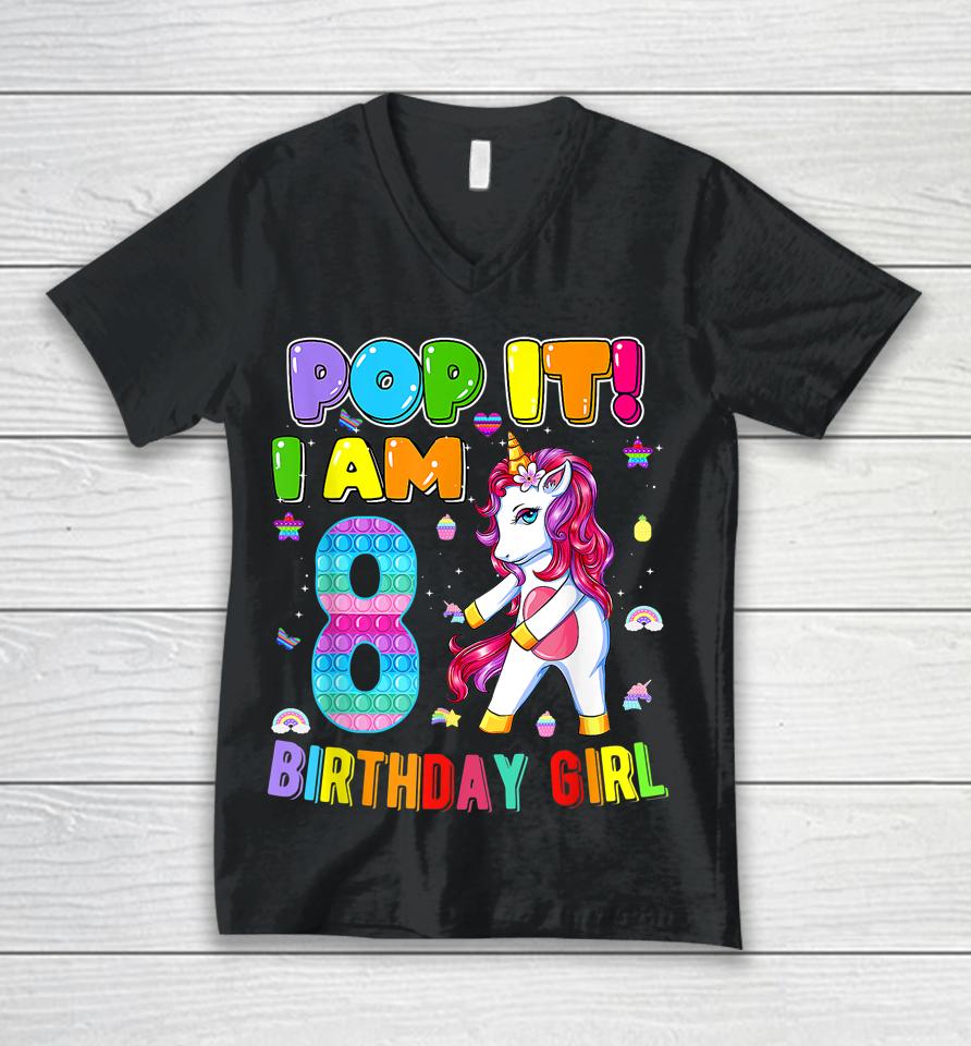 I'm 8 Years Old 8Th Birthday Unicorn Dabbing Girls Pop It Unisex V-Neck T-Shirt