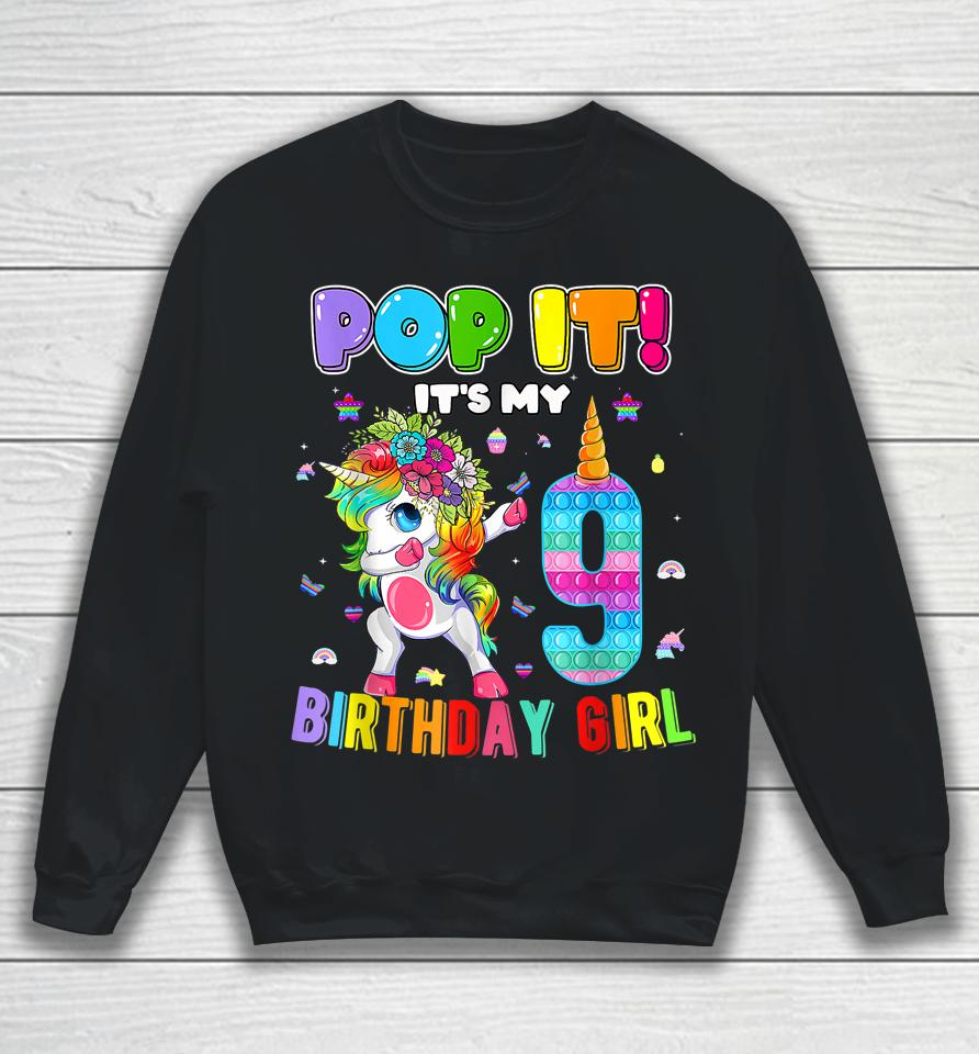I'm 9 Years Old 9Th Birthday Unicorn Dabbing Girls Pop It Sweatshirt