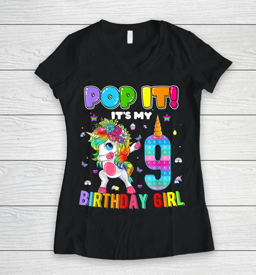 I'm 9 Years Old 9Th Birthday Unicorn Dabbing Girls Pop It Women V-Neck T-Shirt