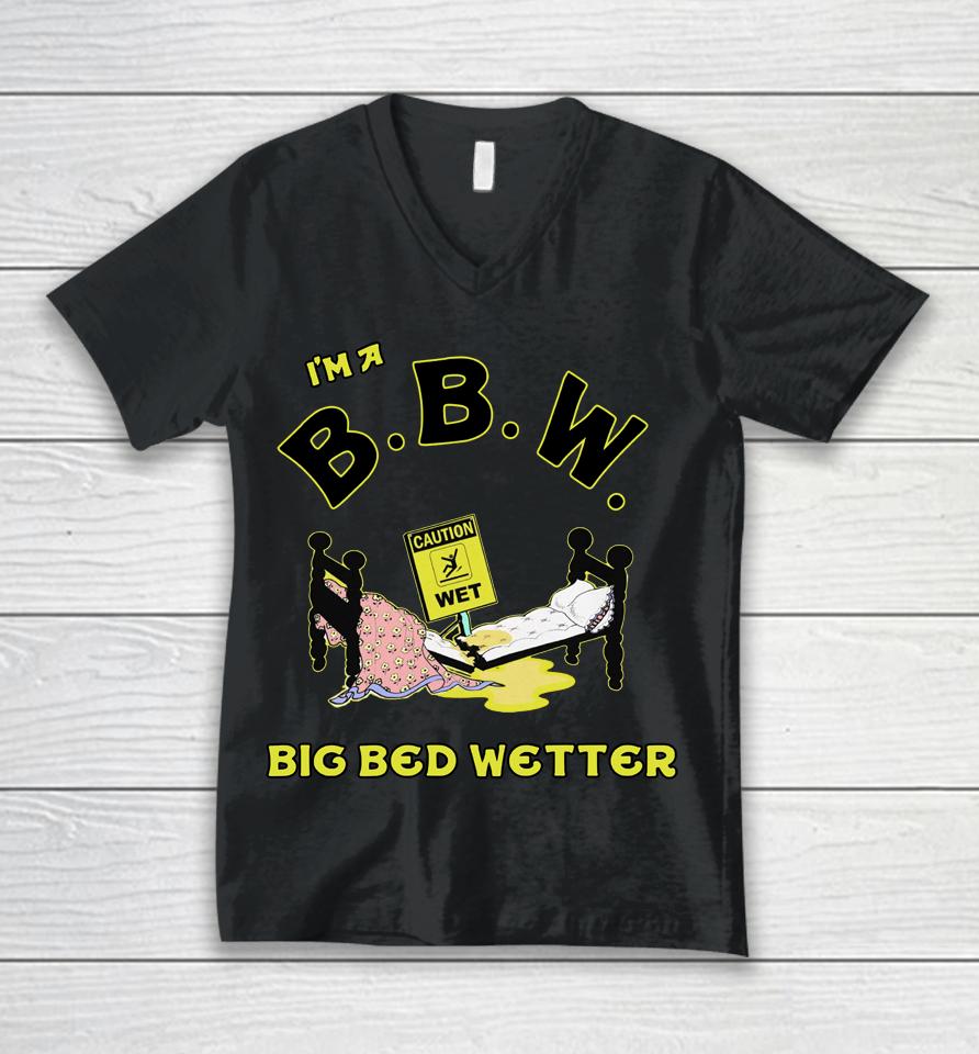 I'm A Bbw Big Bed Wetter Unisex V-Neck T-Shirt