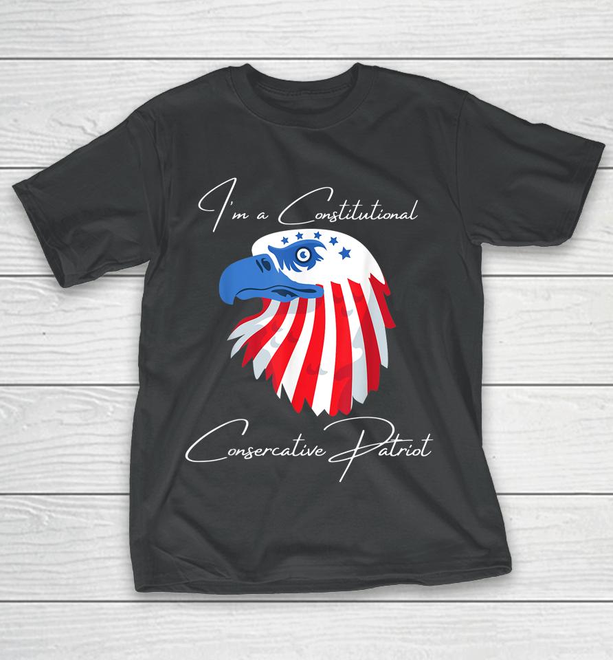 I'm A Constitutional Conservative T-Shirt