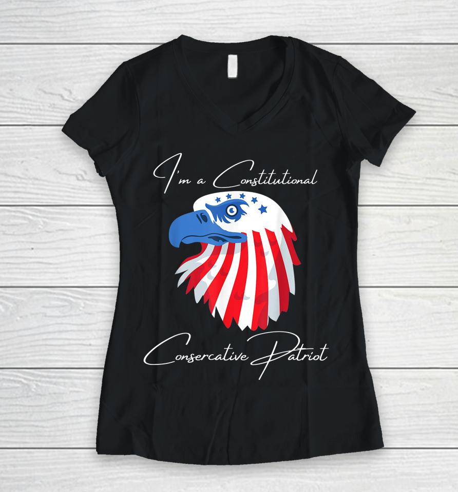I'm A Constitutional Conservative Women V-Neck T-Shirt