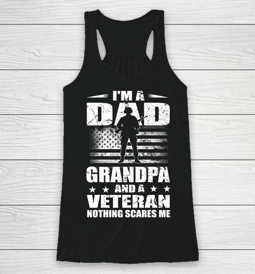 I'm A Dad Grandpa And A Veteran Father's Day Racerback Tank