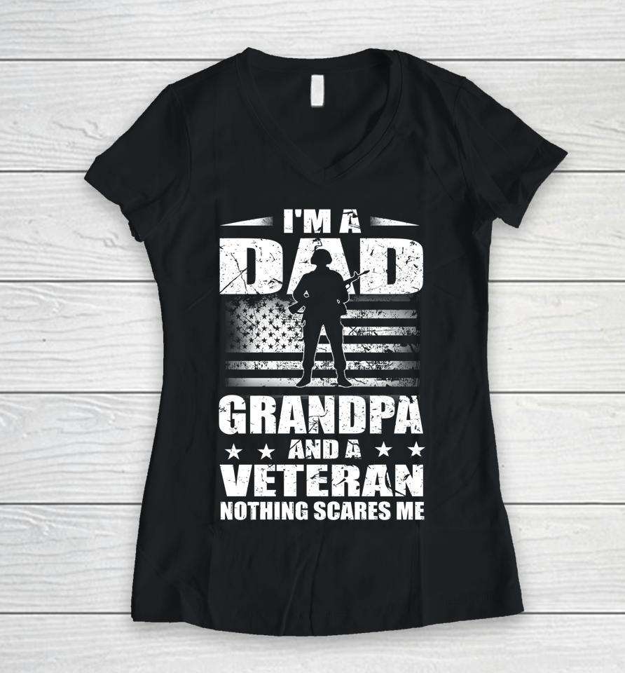 I'm A Dad Grandpa And A Veteran Father's Day Women V-Neck T-Shirt