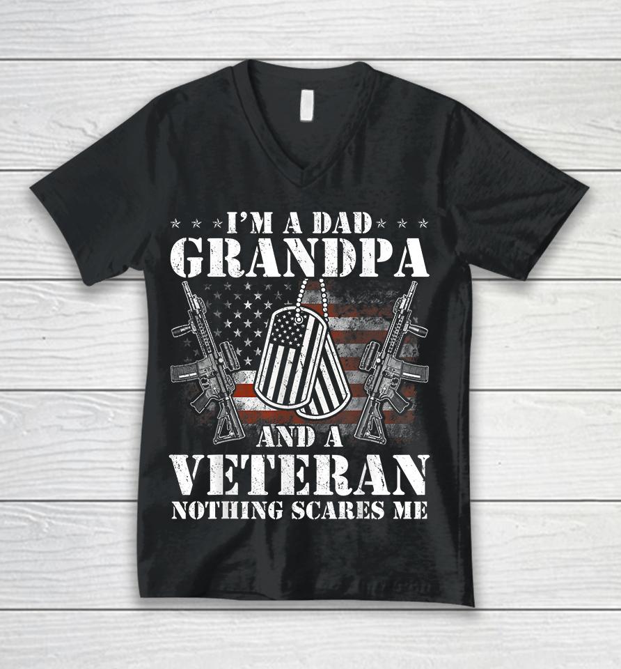 I'm A Dad Grandpa And A Veteran Nothing Scares Me Unisex V-Neck T-Shirt