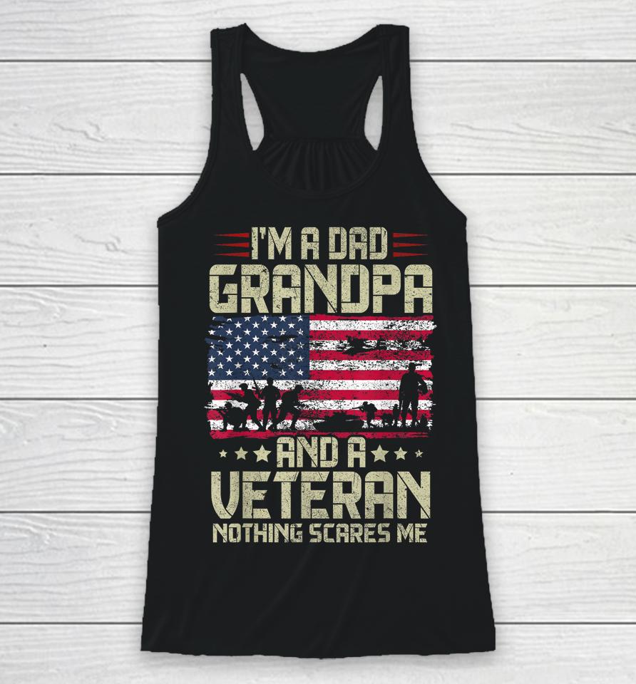 I'm A Dad Grandpa And Veteran Fathers Day Papa Grandpa Racerback Tank