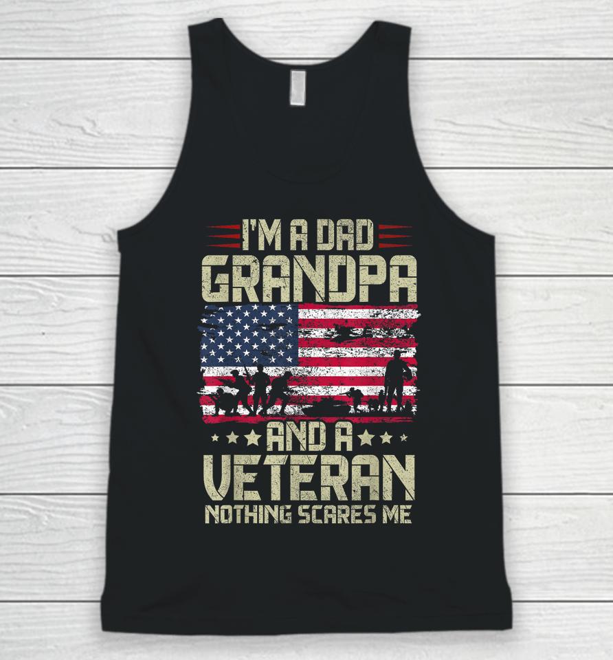 I'm A Dad Grandpa And Veteran Fathers Day Papa Grandpa Unisex Tank Top