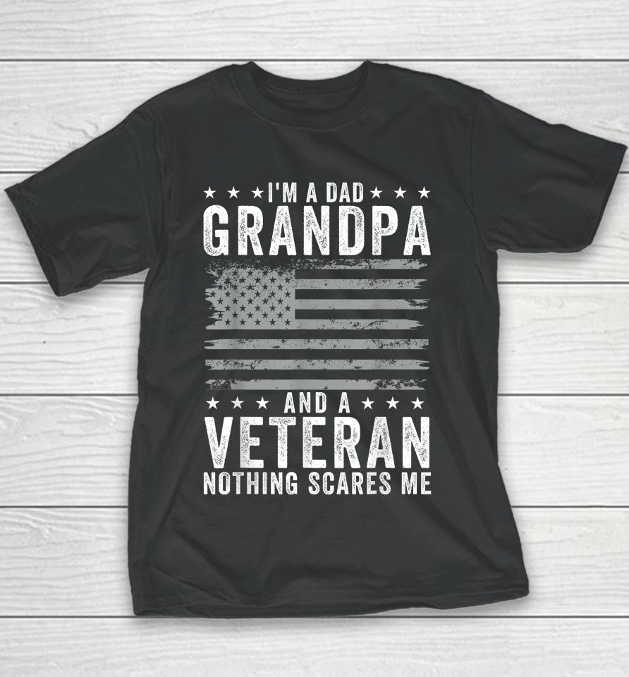 I'm A Dad Grandpa And Veteran Fathers Day Papa Grandpa Youth T-Shirt
