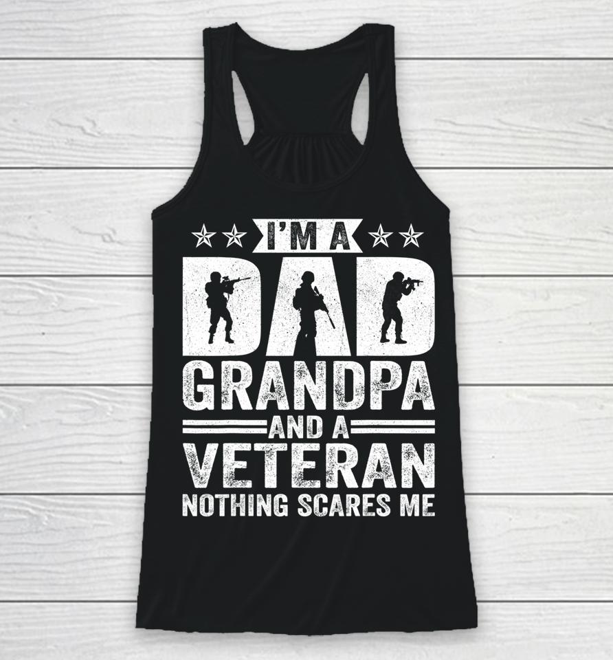 I'm A Dad Grandpa T Shirt Veteran Father's Day Racerback Tank