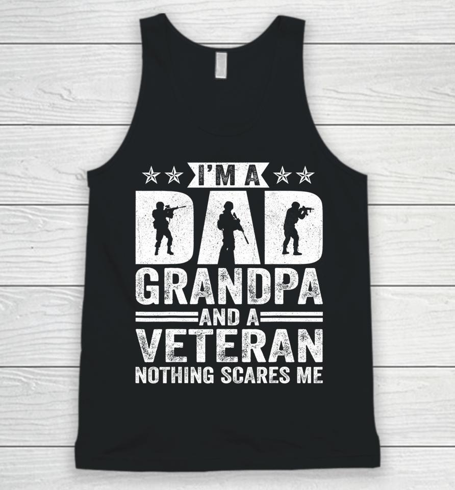 I'm A Dad Grandpa T Shirt Veteran Father's Day Unisex Tank Top