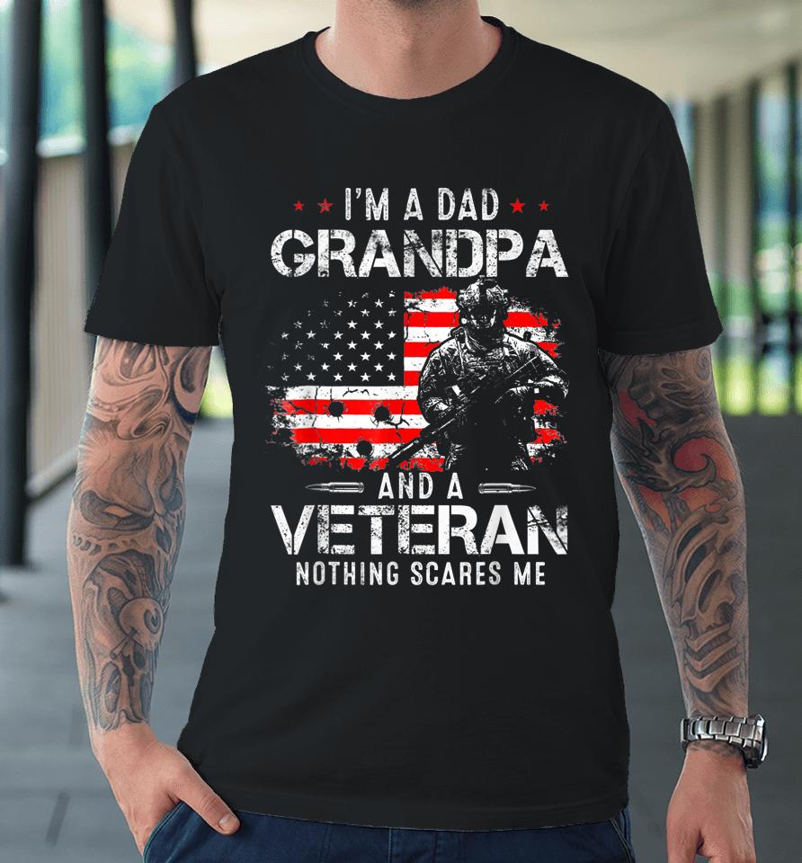 I'm A Dad Grandpa Veteran Fathers Day Premium T-Shirt