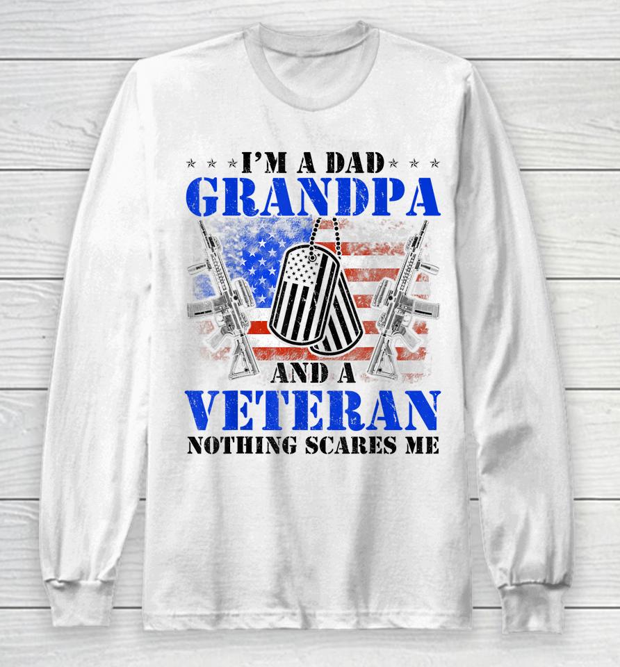 I'm A Dad Grandpa Veteran Father's Day Long Sleeve T-Shirt