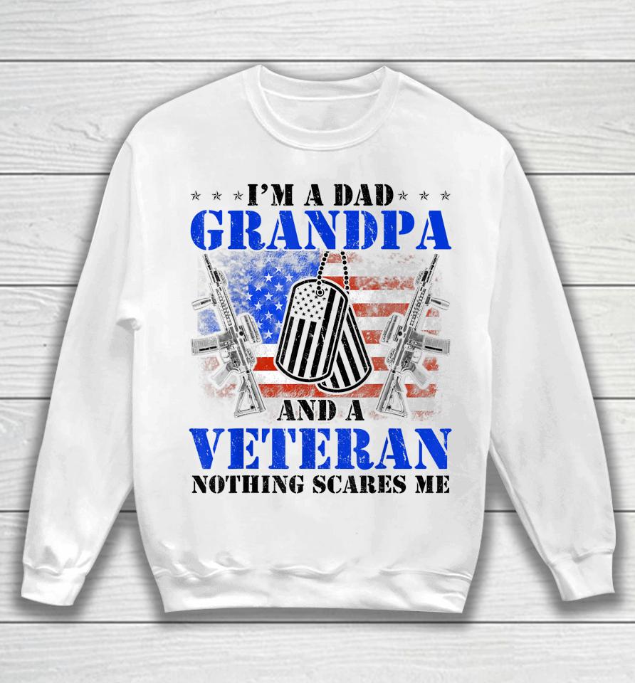 I'm A Dad Grandpa Veteran Father's Day Sweatshirt