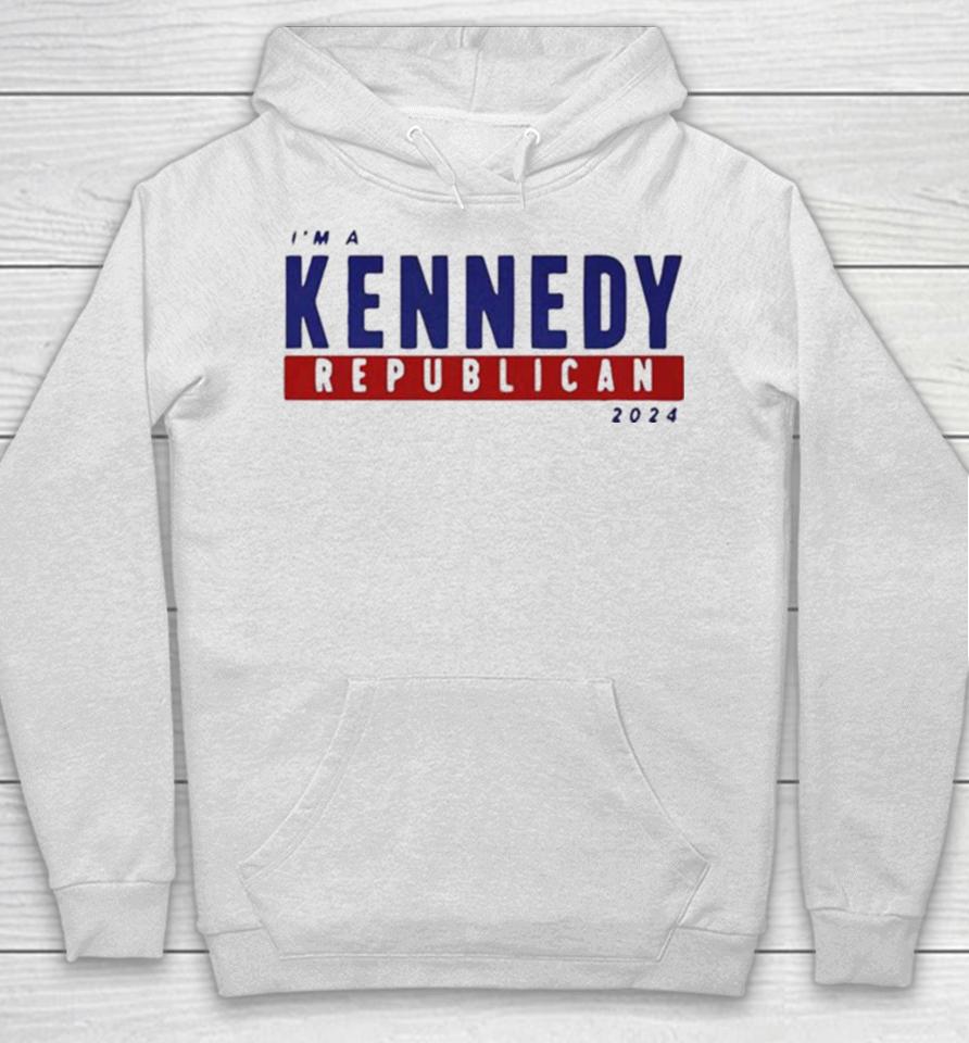 I’m A Kennedy Republican 2024 Hoodie